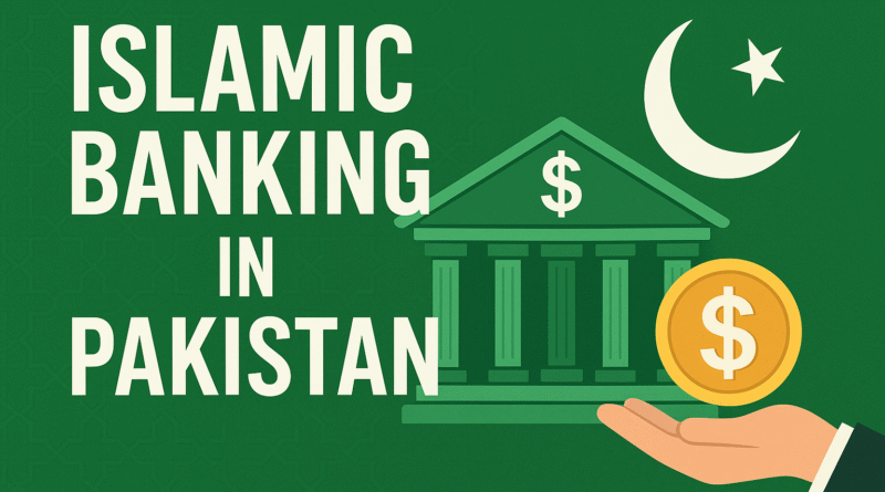 Islamic Banking in Pakistan