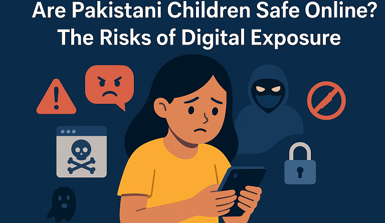 Are Pakistani Children Safe online?